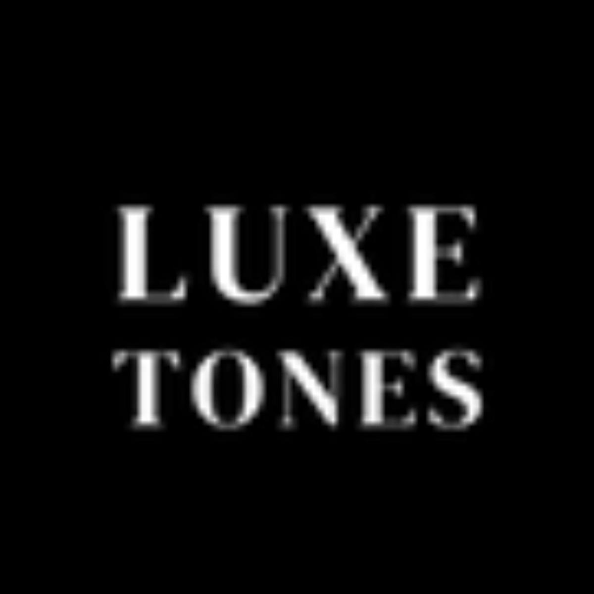 Luxe Tones