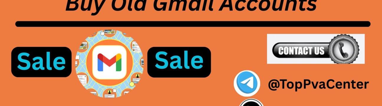 Buy Old  Gmail Accounts